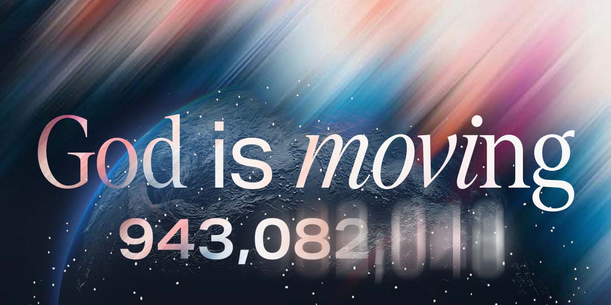 God is moving. 943,082,043